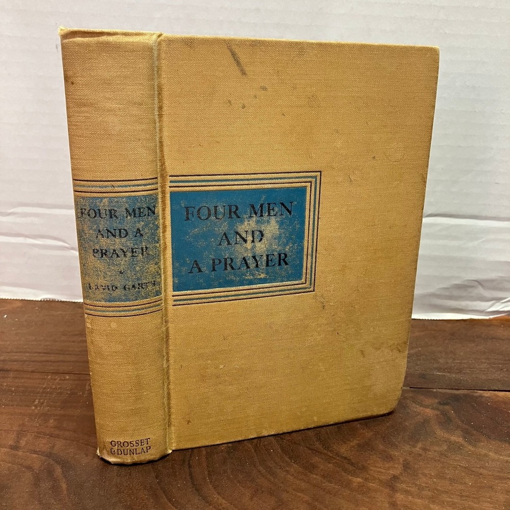 Four Men and a Prayer David Garth 1937 Vintage Grosset & Dunlap Hardcover